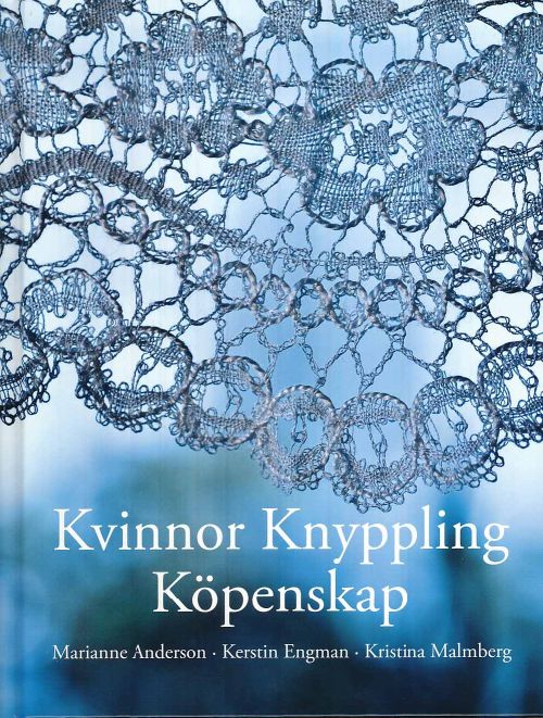 Kvinnor Knyppling Kpenskap 